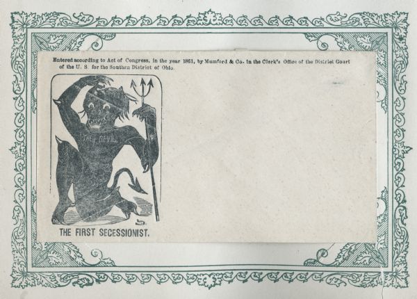 An illustration of the Devil holding a pitchfork. The words: "THE DEVIL" are on his chest. Caption below reads: "THE FIRST SECESSIONIST." Black ink on beige envelope, illustration on left side. Mounted on a decorative border and collected in an album.