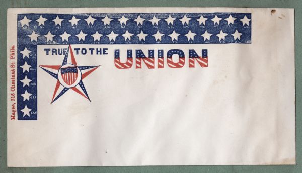 This envelope has a blue "L" shaped bar tipped clockwise. It is filled with white stars and next to each star is the initial of all of the states, Union and Confederate. Tucked into the corner of the bar is a red and blue star with a federal shield in the middle. The words "TRUE TO THE UNION" appear above the star. "TRUE TO THE" is blue and "UNION" is blue with white stars above and diagonal red and white stripes below. Red and blue ink on beige envelope, image in upper left corner. Image printed on envelope, mounted on various colored pages and collected in an album.