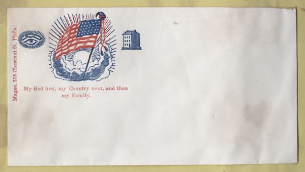Three symbols appear from left to right, "God's" eye, the Union flag with a liberty cap on the top and the sun and clouds behind it, and a house. The caption below reads "My God first, my Country next, and then my Family." Blue and red ink on a beige envelope, image in upper left corner.
Image printed on envelope, mounted on various colored pages and collected in an album.