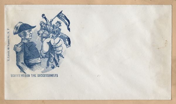 Union General Winfield Scott crushes a group of Confederate soldiers and a Confederate flag in his giant left hand. Caption below reads, "SCOTT'S HOLD ON THE SECCESSIONISTS." Blue ink on cream envelope.<br>Image printed on envelope, mounted on various colored pages and collected in an album.</br>