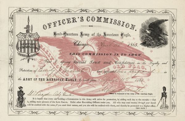 Front of a fund-raising certificate of the U.S. Sanitary Commission appointing Emily Grouch a sergeant in the Army of the American Eagle. The Commission facilitated home-front contribution to the Union Civil War effort. This fund-raising drive raised money by selling pictures of "the LIVE EAGLE," Old Abe. The certificate features the seal of the Sanitary Commission and also has images of eagles and a banner in the background that reads "Rally Round The Old Flag."
