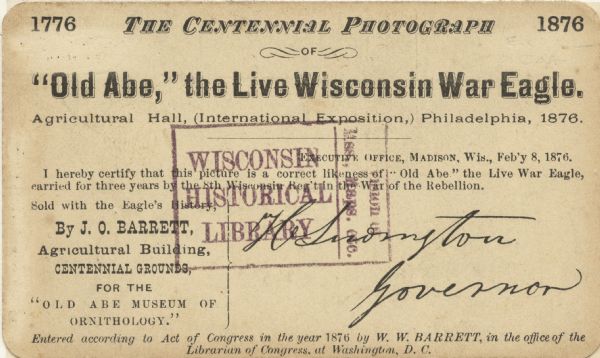 Certification from J.O. Barrett that the centennial photograph of Old Abe is truly him. The certification includes a signature from the governor.