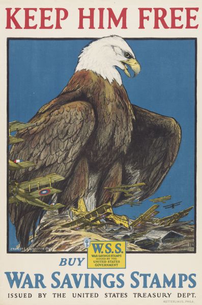 War Savings Stamps poster featuring an eagle crushing enemy planes. At the top of the poster is written: "Keep Him Free" and at the bottom: "Buy War Savings Stamps." War Savings Stamps were stamps sold by the U.S. Government during WWI and WWII to help fund participation in the wars. The program was mainly geared toward school-age children. Collections of stamps could be traded in for war bonds in some cases.