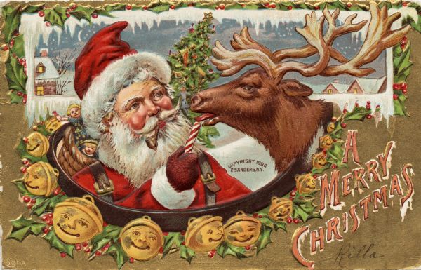 Holiday postcard of Santa Claus and one of his reindeer encircled by a collar studded with holly, and jingle bells that have smiling faces on them. Santa is wearing the traditional red suit, mittens, and hat with fur trim, has a pipe in his mouth and a basket of toys on his back. He is feeding a reindeer a candy cane. A holiday scene with houses, snow and a Christmas tree is in the background. Text at bottom right reads: "A Merry Christmas." Chromolithograph. Entire image is embossed.