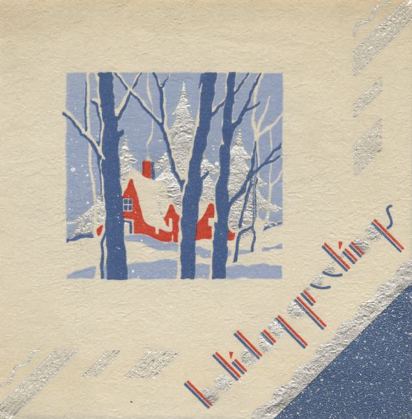 Holiday card with a scene of a snow-covered house and trees. The scene is in a box in the center of the card. To the right is the text "holiday greetings" at a slant. Letterpress, dark blue, light blue, reed and metallic silver inks, then splattered with white to simulate snow.