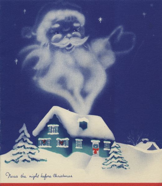 Holiday card with a winter nighttime landscape. At the bottom half of the card is a snow-covered house with two pine trees. The roof of a second house is in the background. The smoke from the chimney forms the image of Santa Claus in the starry sky above. There is a red stripe at the foot with the text "Twas the Night Before Christmas" just above it. Embossed.