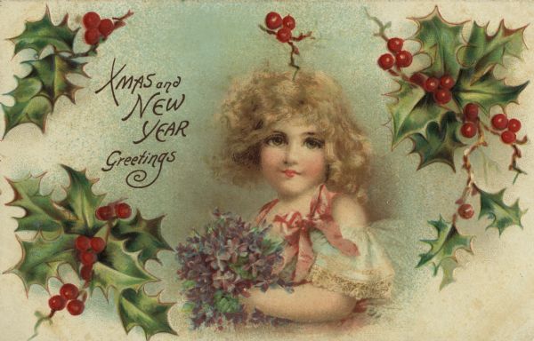Holiday postcard of a young girl holding a bouquet of violets and surrounded by sprigs of holly. She is wearing an off-the-shoulder dress with a pink bow. The text: "Xmas and New Year Greetings" is on the upper left corner. Chronolithograph. The holly is embossed. Printed in Germany.