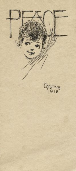 Holiday card with a line drawing of just the head of a child, possibly a cherub, with the word "PEACE" in the background. Below it says "Christmas 1918." Letterpress.