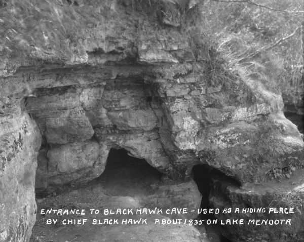 Entrance to Black Hawk Cave on Lake Mendota, allegedly the hiding place of Chief Black Hawk.