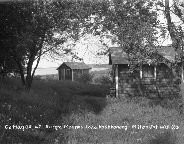 Two cottages at Burgy Mounds on Lake Koshkonong.