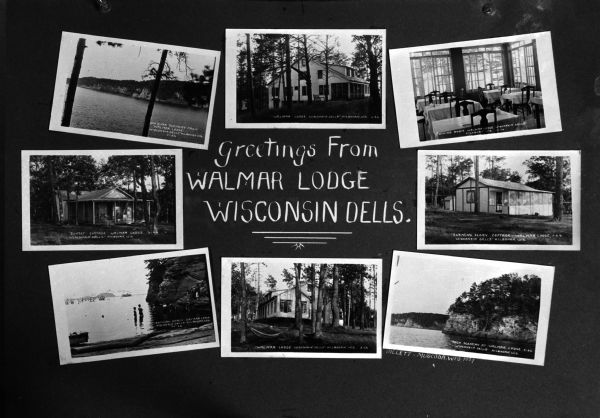 Photographic postcard with views of Walmar Lodge, with two cottages and the Wisconsin River as seen from the lodge. Caption reads: "Greetings from Walmar Lodge, Wisconsin Dells."