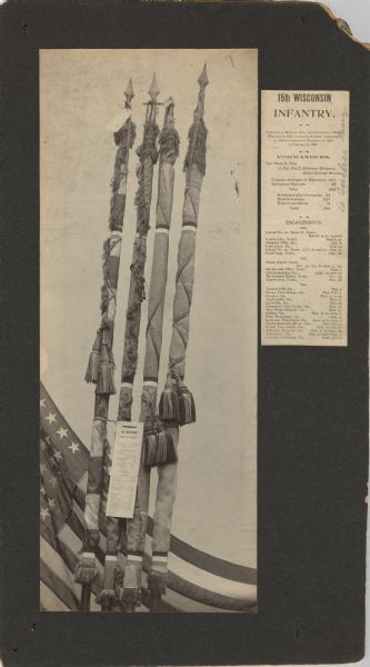 Regimental flags of the 15th Wisconsin Infantry. Also has a lists of its commanders; tallied total of people who died of wounds, disease, and accidents; and list of engagements separated by year.