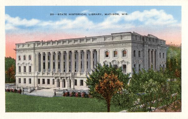 Colorized postcard of an exterior view of the State Historical Library, now the headquarters building of the Wisconsin Historical Society. The text at the top reads "State Historical Library, Madison, Wis."