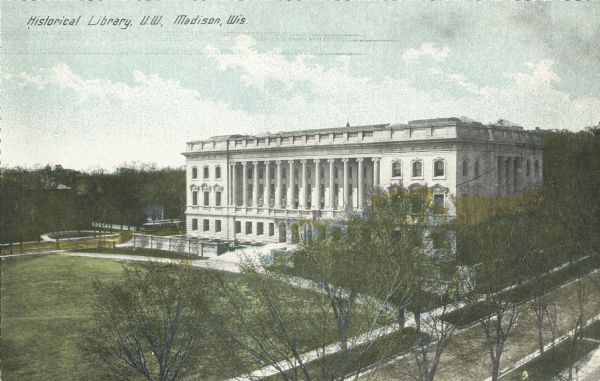 Colorized postcard of an exterior view of the State Historical Library, now the headquarters building of the Wisconsin Historical Society. Text at top reads: "Historical Library, U.W., Madison, Wis."