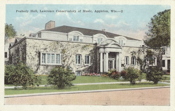 View across road toward Peabody Hall. Caption reads: "Peabody Hall, Lawrence Conservatory of Music, Appleton, Wis."