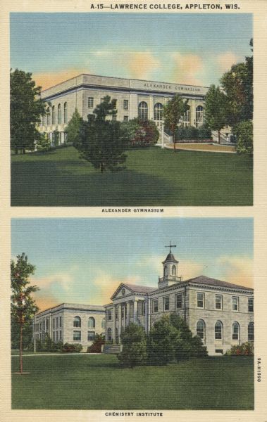 Alexander Gymnasium and Chemistry Institute on the campus of Lawrence University. Caption reads: "Lawrence College, Appleton, Wis."