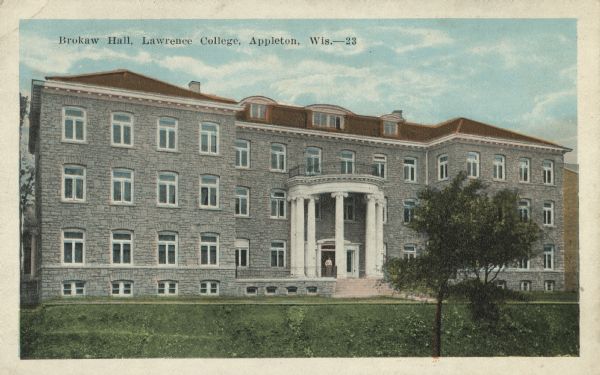 View across lawn toward the exterior of the three-story building. Caption reads: "Brokaw Hall, Lawrence College, Appleton, Wis."
