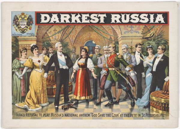 Color lithograph poster showing a scene set at a musical recital in Imperial Russia. Top left inset with Imperial Russian crest and "by H. Grattan Donnelly" and "Sidney E. Rice, manager." Bottom caption reads “Ilda’s Refusal to Play Russia’s National Anthem ‘God Save the Czar’ at the Fete in St. Petersburg." Ilda's violin has apparently been broken by an enraged aristocrat.