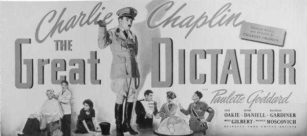 In this long rectangular poster design for Charlie Chaplin's "The Great Dictator," Chaplin's character Hynkel stands in uniform giving a salute in the middle, while along the bottom run small scenes from the film: barbershop, Hannah washing a floor, Hynkel and Napoloni.