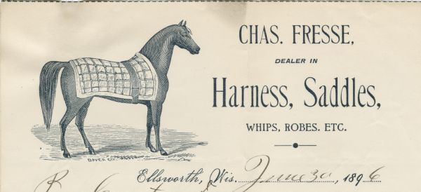 Letterhead of Chas. Fresse of Ellsworth, Wisconsin, a dealer in harnesses, saddles, and other equestrian equipment, printed in dark blue ink, with an image of a horse wearing a saddle blanket. "Baker City" is printed below the image. Printed on lined note paper with a perforated top edge.