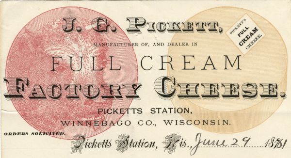 Letterhead of J.G. Pickett, a manufacturer of and dealer in full cream factory cheese in Picketts Station, Wisconsin, with background images of the head of a dairy cow printed in red ink and a round of cheese printed in yellow ink. Printed on lined note paper.