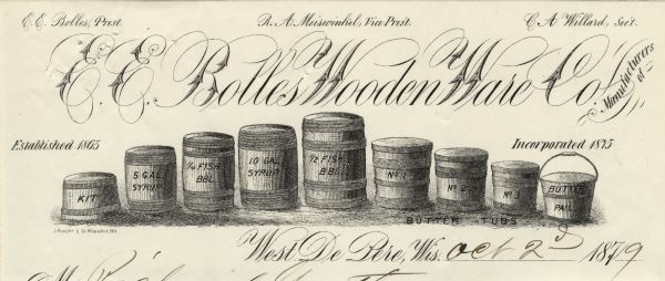 Letterhead of the E.E. Bolles Wooden Ware Company of West De Pere, Wisconsin, a manufacturer of wooden barrels, tubs, and pails, with an array of food storage containers for syrup, fish, and butter in ascending and descending order of size. Printed by J. Knauber & Company, Milwaukee, Wisconsin.