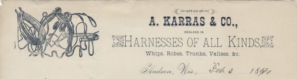 Letterhead of the A. Karras & Company, dealers in harnesses, whips, robes, trunks, valises, etc., of Hudson, Wisconsin, with an image of entwined harnesses printed in blue ink.