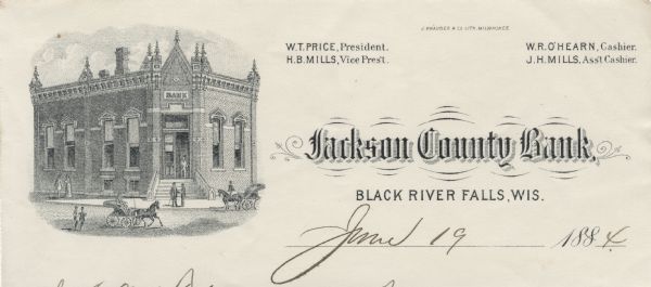 Memohead of the Jackson County Bank in Black River Falls, Wisconsin, with a three-quarter view of the bank building, including groups of people and two horse-drawn carriages in front of the bank. Printed by J. Knauber & Company Lithographing, Milwaukee.