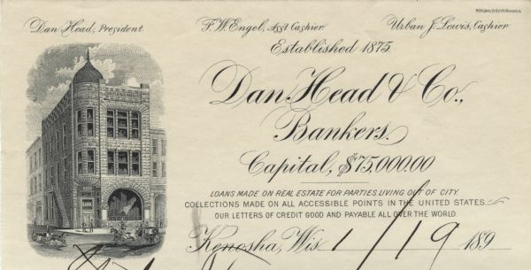 Memohead of Dan Head & Company, bankers in Kenosha, Wisconsin, with a three-quarter view of the bank building. People are standing in front of the entrance, walking on the sidewalk, and driving horse-drawn wagons or carriages. Names of bank officers are printed along the top. Printed by Wilmanns Brothers Litho., Milwaukee.