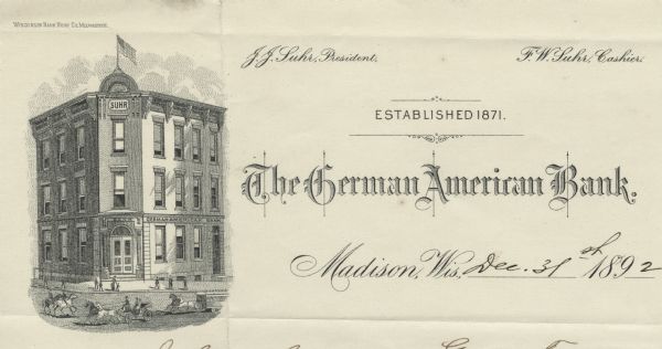 Memohead of the German American Bank, with a front view of one of the triangular buildings (Suhr building) on the Capitol Square in Madison, Wisconsin. People are standing on the sidewalk, riding horseback, driving or riding in horse-drawn carriages. There is also a horse-drawn trolley car. Printed by the Wisconsin Bank Note Company, Milwaukee.
