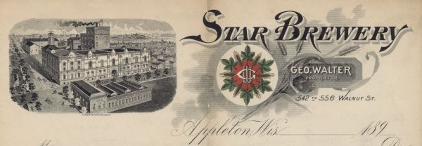 Billhead of Star Brewery of Appleton, Wisconsin, with an elevated three-quarter view of the brewery and surrounding streets and buildings. On the right side there is a circular logo with the initials G and W (George Walter, proprietor) intertwined on a six-pointed red medallion surrounded by wheat or barley stalks and hop leaves, embellished with stalks of wheat or barley. Star later changed its name to the George Walter Brewing Company, which closed in the early 1970s. Printed by the Beck & Pauli Litho. Company, Milwaukee.