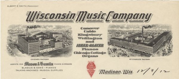 Letterhead of the Wisconsin Music Company of Madison, Wisconsin, with two elevated views of the Cable Company's Chicago and St. Charles piano and organ factories, with horse-drawn wagons, automobiles, and streetcars (Chicago) in the surrounding streets. A combined logo for the Cable Company Pianos (shaped like a harp) and Wisconsin Music Company (in a triangle) is printed in red ink.