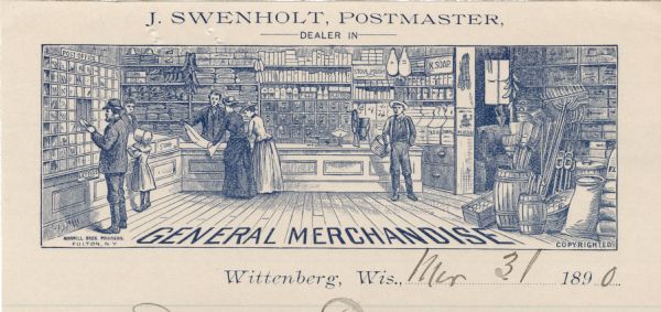 Letterhead of J. Swenholt, postmaster and dealer in general merchandise in Wittenberg, Wisconsin, with an interior view of people shopping and tending to mail in a dry goods store. Printed in blue ink on lined note paper by Morrill Brothers Printers, Fulton, New York.