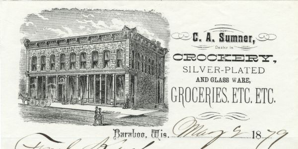 Letterhead of C.A. Sumner of Baraboo, Wisconsin, dealer in "Crockery, Silver-Plated and Glass Ware, Groceries, etc. etc.," with a three-quarter view of Sumner House, including people strolling and waiting in a horse-drawn wagon. Printed on lined note paper.