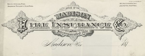 Letterhead of the Madison Fire Insurance Company of Madison, Wisconsin, with five different typefaces, distinct fields, elaborate capital letters "F" and "C," shadowed letters, and printer's ornaments, including leaves, shells, scrolls, and banners. Printed by the Milwaukee Lithographing & Engraving Company.