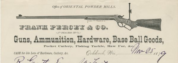 Letterhead of Frank Percey & Company, dealers in "Guns, Ammunition, Hardware, Base Ball Goods, Pocket Cutlery, Fishing Tackle, Raw Fur, &c." in Oshkosh, Wisconsin, with a Ballard A.1 rifle. Printed by Pesoa Engraver, New York.
