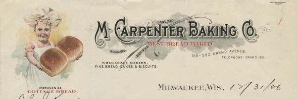 Letterhead of the M. Carpenter Baking Company of Milwaukee, Wisconsin, a wholesale baker of bread, cakes, and biscuits. On the left is a color image of a child in a baker's hat holding two large, square loaves of the featured "Original Cottage Bread." Stalks of wheat embellish the name of the company, and the motto, "Best Bread Baked." Printed by the Northwestern Lithographing Company, Milwaukee.