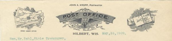 Memohead of the Post Office in Hilbert, Wisconsin, with a center image of an eagle holding a banner, the ends of which read U.S. and Mail, in its beak, under a banner reading "Post Office," and two side images: examples of money orders and a bundle of letters tied up with a ribbon. Printed by Morrill Bros., Fulton, New York.