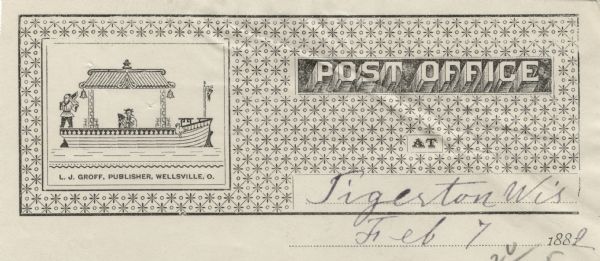 Letterhead of the Post Office at Tigerton, Wisconsin, with a stock Chinoiserie image of a man standing and a woman holding a fan sitting in either a boat or a pavilion. Three-dimensional letters spell out "Post Office" against a patterned background and a blank line to be filled in by hand with the name of the town. Printed on lined note paper by L.J. Groff, Wellsville, Ohio.