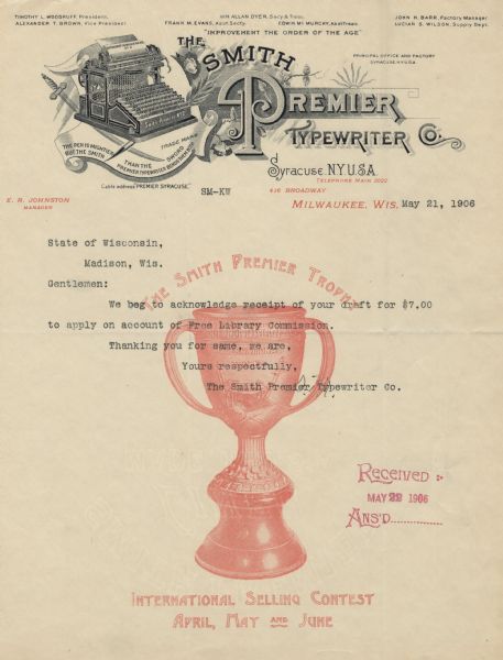 Letterhead of the Milwaukee branch of the Smith Premier Typewriter Company, with headquarters in Syracuse, New York. On the left is a sheet of paper in a Smith typewriter reading, "Improvement the Order of the Age," a sword, a quill pen, and the slogan, "The Pen is Mightier than the Sword but the Smith Premier Typewriter Bends Them Both," printed on a scroll. The name of the company includes a large, stylized upper case letter "P" and background flowers, flourishes, and various typefaces. A background image of a trophy for an international selling contest is printed in red ink on the lower portion of the page. Printed in black and red inks.