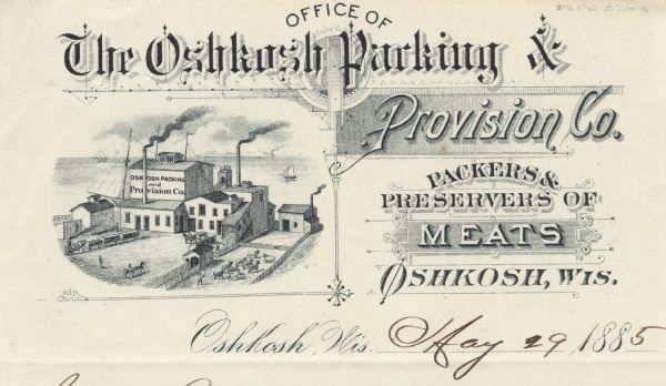 Letterhead of the Oshkosh Packing & Provision Company, a meat packer and preserver, with an illustration of the company buildings on the waterfront, with workers tending cattle in the yard, driving a horse-drawn wagon, and loading goods. Printed in blue ink by Beck and Pauli Litho., Milwaukee, on lined note paper.