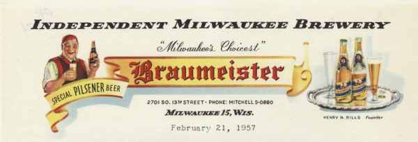 Letterhead of the Independent Milwaukee brewery featuring an image of a man in a cap, vest, and tie holding both a bottle and a full glass of beer. The design includes a banner advertising Braumeister, a "Special Pilsener Beer". On the right side are a silver tray with two bottles of beer and two drinking glasses, one filled with beer. 