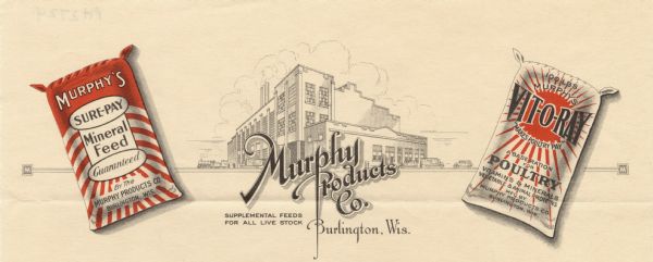 Letterhead of the Murphy Products Company, with a three-quarter view of the company building and trucks, automobiles, and a train nearby, flanked on either side by bags of the company's Sure-Pay Mineral Feed and Vit-O-Ray Poultry Feed. The feed bags are accented with stripes and rays printed in red ink.