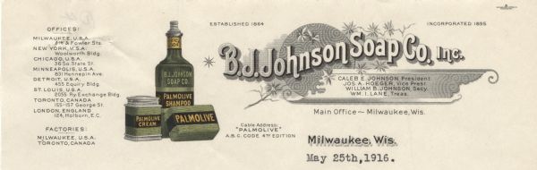 Letterhead of the B.J. Johnson Soap Company, Inc., of Milwaukee, Wisconsin, with three Palmolive soap products, including bar soap, a bottle of shampoo, and a container of cream, printed in black, gold, and green ink. The name of the company is embellished with flowers and patterned fields. Printed by the Gugler Lithographic Company, Milwaukee.
