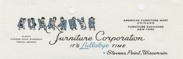 Letterhead of the Lullabye Furniture Corporation of Stevens Point, Wisconsin, with children in various poses holding the letters of "Lullabye" and the slogan "It's Lullabye Time". Printed in brown and blue inks.