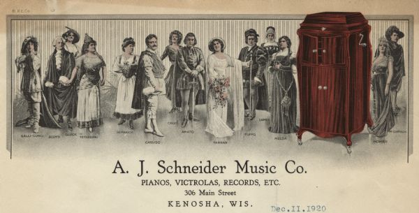 Letterhead of the A.J. Schneider Music Company of Kenosha, Wisconsin, dealers in "pianos, victrolas, records, etc.," with a lineup of well-known opera singers, including Galli-Curci, Scotti, Gluck, Tetrazzini, Sembrich, Caruso, Calve, Amato, Farrar, Ruffo, Eames, Melba, Homer, and McCormack, and a floor model Victrola, which is printed in red.