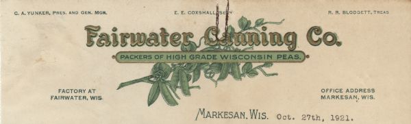 Letterhead of the Fairwater Canning Company of Markesan, Wisconsin, "Packers of High Grade Wisconsin Peas," with peapods growing on the vine and gold embossed lettering spelling out the company name. Printed in green, black, and gold inks.