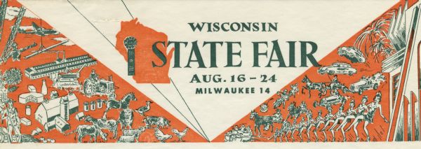 Letterhead for the Wisconsin State Fair, with a state fair ribbon superimposed on a silhouette of the state, and two vignettes of agricultural and industrial activity (barns, tractors, farmers and farm animals, construction cranes, and dairy products) and transportation and entertainment (cars, race cars, motorcycles, horses, an amusement park ride, and a line of dancing girls).