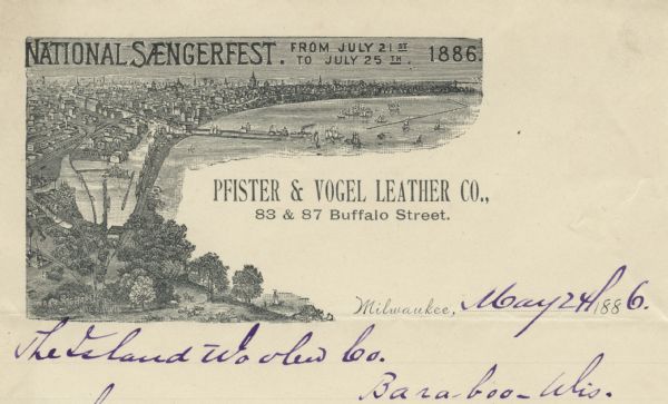 Letterhead for the Pfister & Vogel Leather Co., with an engraving of a bird's-eye view of the city (signed Ma-- Richards, Mil Wis) advertising the "National Saengerfest. From July 21st to July 25th. 1886."