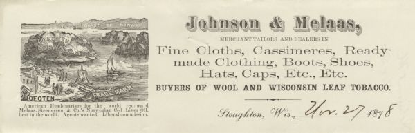 Letterhead of Johnson & Melaas, merchant tailors and cloth dealers, "Buyers of wool and Wisconsin leaf tobacco," with an engraving of a waterfront view of Lofoten, Norway, with the caption, "American headquarters for the world renowned Melaas, Steenersen & Co.'s Norwegian Cod Liver Oil, best in the world. Agents wanted. Liberal commission."